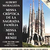 Moraleda: Missa criptica, Missa del Remei / Velazquez, et al Moraleda: Missa criptica, Missa del Remei / Velazquez, et al