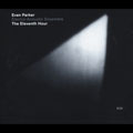 Evan Parker &Electro Acoustic Ensemble/The Eleventh Hour[ECM1924]