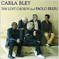 Carla Bley/Lost Chords Find Paolo Fresu[1737750]