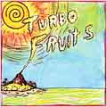Turbo Fruits