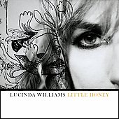 Lucinda Williams/Little Honey