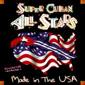 Super Cuban All Stars: Made In The USA