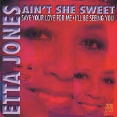 Ain't She Sweet: Save Your Love For Me/I'll Be Seeing You