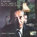 Tiegerman - The Lost Legend of Cairo Tiegerman - The Lost Legend of Cairo