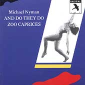 Michael Nyman/Nyman And Do They Do, Zoo Caprices / Balanescu, Nyman Band[JAY1322]