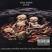 Limp Bizkit/Chocolate Starfish And The Hot Dog Flavoured Water[0694907592]