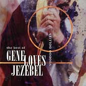 Voodoo Dollies: The Best Of Gene Loves Jezebel