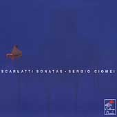 Scarlatti: Sonatas / Sergio Ciomei