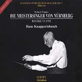 Wagner: Die Meistersinger - Bayreuth 1952 / Knappertsbusch Wagner: Die Meistersinger - Bayreuth 1952 / Knappertsbusch