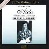 Callas Edition Live - Verdi: Aida / Barbirolli, Baum, et al Callas Edition Live - Verdi: Aida / Barbirolli, Baum, et al