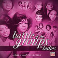 Battle of the Groups: The Ladies