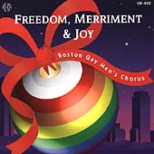 Freedom, Merriment & Joy / Boston Gay Men's Chorus