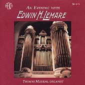 An Evening with Edwin Lemare / Thomas Murray An Evening with Edwin Lemare / Thomas Murray