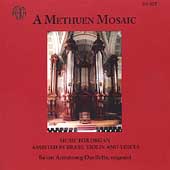 A Methuen Mosaic - Music for Organ / Armstrong-Ouellette