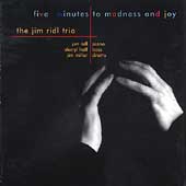 Five Minutes to Madness and Joy Five Minutes to Madness and Joy