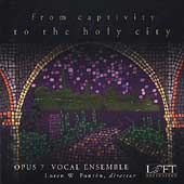 From Captivity to the Holy City / Loren W. Ponten, Opus 7