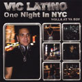 Vic Latino Presents One Night In New York...