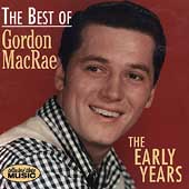The Best of Gordon MacRae: The Early Years