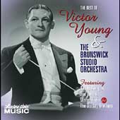 The Best Of Victor Young & The Brunswick Studio Orchestra 1932-1934