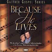 Because He Lives Because He Lives
