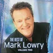 The Best Of Mark Lowry Vol. 2