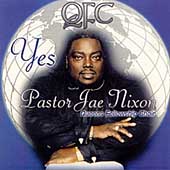 Pastor Jae Nixon/Yes: A Live Recording