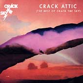 Crack Attic: The Best of Crack the Sky Crack Attic: The Best of Crack the Sky