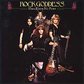 Rock Goddess/Hell Hath No Fury