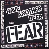 Have Another Beer With Fear Have Another Beer With Fear