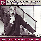 Noel Coward Sings Sail Away & Other Coward...