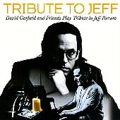 Tribute to Jeff: David Garfield and Friends Play Tribute to Jeff Porcaro