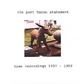 The Port Huron Statement: Home Recordings 1997-1999