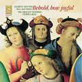 Behold, How Joyful: Mass and Motets by Clemens Non Papa
