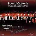 Fortner: Found Objects, Songs, etc / Perry-Fortner, et al Fortner: Found Objects, Songs, etc / Perry-Fortner, et al