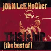 This Is Hip: The Best of John Lee Hooker