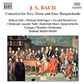 Bach: Concertos for 2, 3 and 4 Harpsichords / Hill, et al