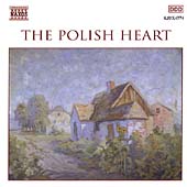 The Polish Heart / Biret, Wit, Regnier, et al The Polish Heart / Biret, Wit, Regnier, et al