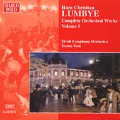 Lumbye: Complete Orchestral Works Vol 5 / Veto, Tivoli SO