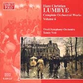 Lumbye: Complete Orchestral Works Vol 6 / Vetoe, Tivoli SO