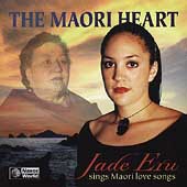 Maori Heart, The (Jade Eru Sings Maori Love Songs)