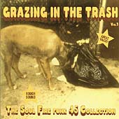 Grazing In The Trash Vol 1: The Soul Fire Funk 45 Collection