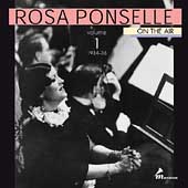 Rosa Ponselle on the Air Vol 1 - 1934-36