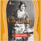 Bizet: Carmen - The First Complete Recording /Destinn, et al Bizet: Carmen - The First Complete Recording /Destinn, et al