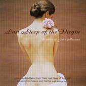 Last Sleep of the Virgin - The Music of Jules Massenet
