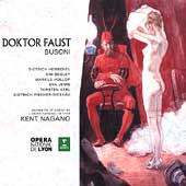Busoni: Doktor Faust / Nagano, Henschel, Begley, et al Busoni: Doktor Faust / Nagano, Henschel, Begley, et al
