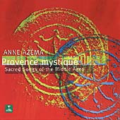 Provence mystique - Sacred Songs of the Middle Ages / Azema Provence mystique - Sacred Songs of the Middle Ages / Azema