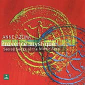 Provence mystique - Sacred Songs of the Middle Ages / Azema