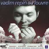 Vadim Repin -Live at the Louvre :Debussy/Schubert/Prokofiev/etc:Boris Berezovsky(p)/Ralf Gothoni(p)/etc