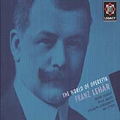 Legacy - The World of Operetta - Franz Lehar Legacy - The World of Operetta - Franz Lehar
