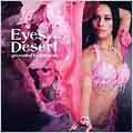 Eyes Of The Desert - Presented By Rimarah